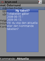Fråga om aktuell eller kommande tabell ska visas.
